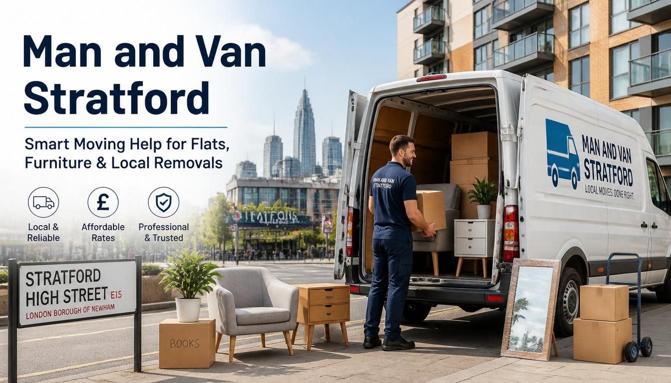 Man and Van Stratford