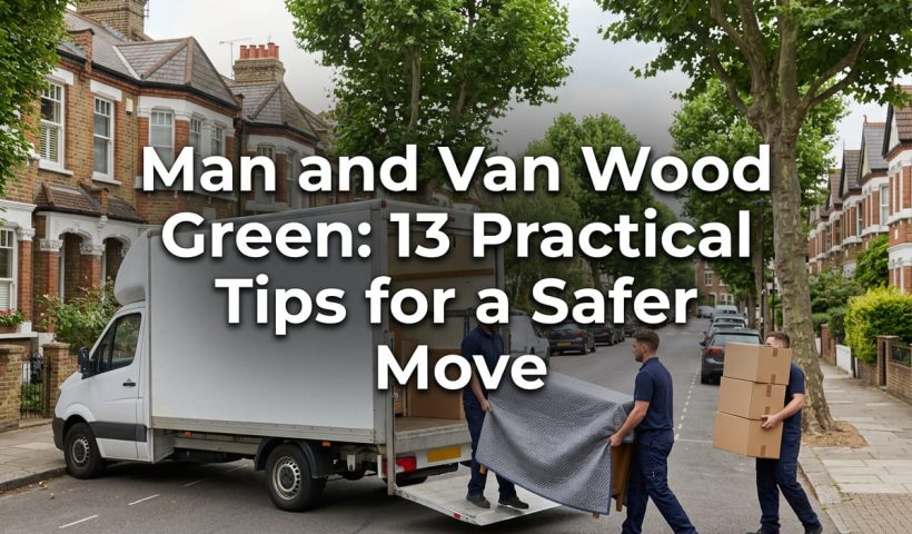 Man and van Wood Green featured banner showing a plain Luton van and uniformed movers on a North London residential street.